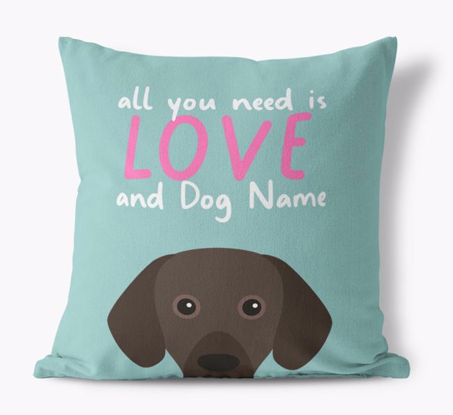 All You Need Is Love: Personalized {breedFullName} Canvas Pillow